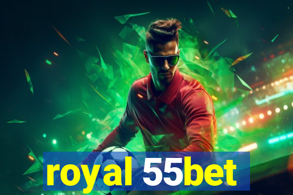 royal 55bet